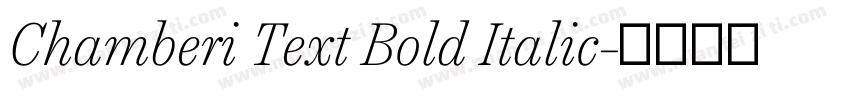 Chamberi Text Bold Italic字体转换
